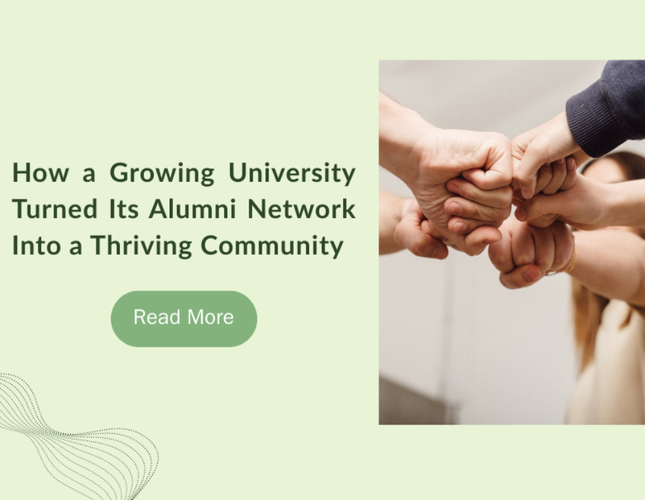 How a Growing University Turned Its Alumni Network into a Thriving Community Problem Statement